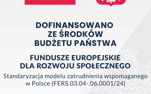 Standaryzacja Modelu Zatrudnienia Wspomaganego w Polsce